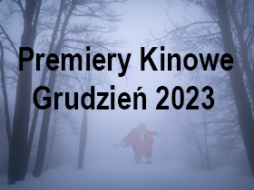 Horrorowe premiery kinowe grudzień 2023 || Zestawienie